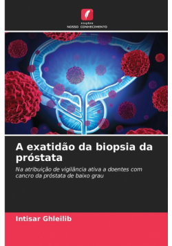 A exatidão da biopsia da próstata