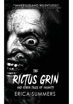 The Rictus Grin and Other Tales of Insanity