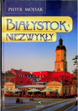 Białystok niezwykły
