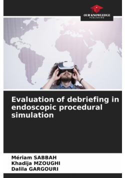 Evaluation of debriefing in endoscopic procedural simulation