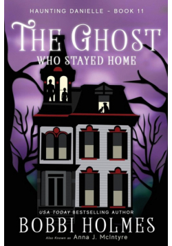 The Ghost Who Stayed Home