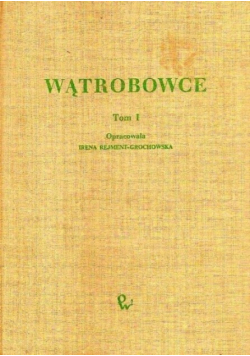 Wątrobowce Tom I