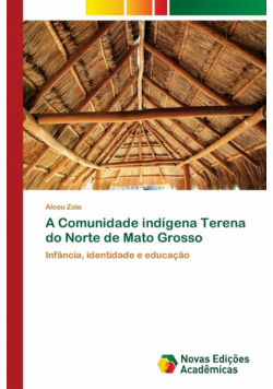 A Comunidade indígena Terena do Norte de Mato Grosso
