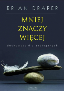 Mniej znaczy więcej