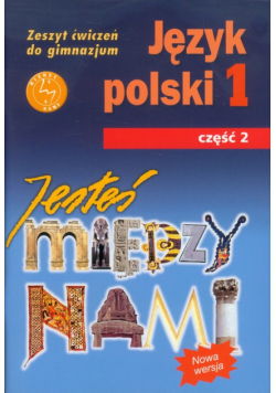 Jesteś między nami 1 Język polski Zeszyt ćwiczeń Część 2