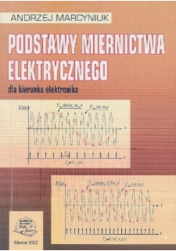 Podstawy Miernictwa Elektrycznego dla kierunku elektronika