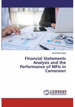 Financial Statements Analysis and the Performance of MFIs in Cameroon