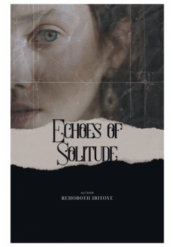 Echoes of Solitude