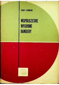 Współczesne wygodne bandery