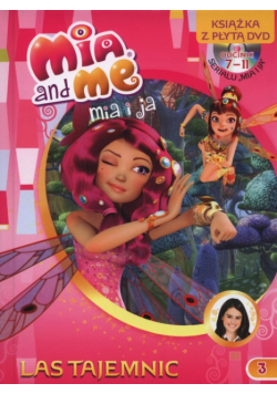 Mia and Me 3 Las Tajemnic Ksiażka z płytą DVD