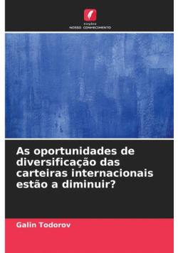 As oportunidades de diversificação das carteiras internacionais estão a diminuir?