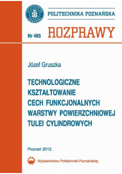 Technologiczne kształtowanie cech funkcjonalnych warstwy powierzchniowej tulei cylindrowych