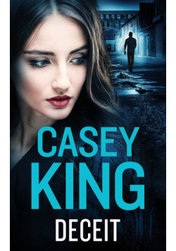 DECEIT a completely unputdownable gritty and gripping gangland thriller