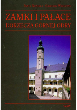 Zamki i pałace dorzecza górnej Odry