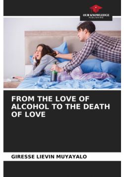 From The Love Of Alcohol To The Death Of Love