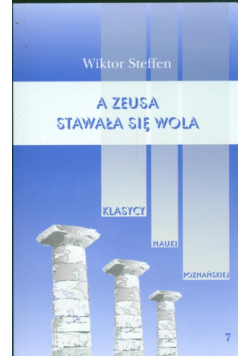 A Zeusa stawała się wola Z badań nad literaturą grecką