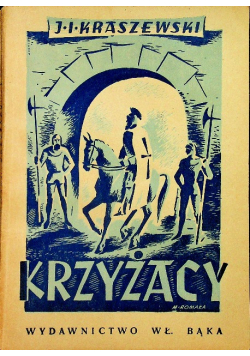 Krzyżacy Część I ok 1947r.