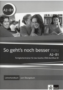So gehts noch besser neu A2-B1 Lehrerhandbuch zum Ubungsbuch