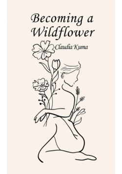Becoming a Wildflower