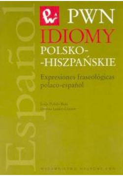Idiomy polsko-hiszpańskie Expresiones fraseologicas polaco-espanol