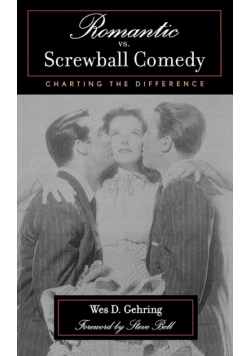 Romantic vs. Screwball Comedy