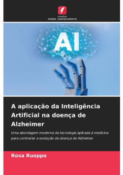 A aplicação da Inteligência Artificial na doença de Alzheimer