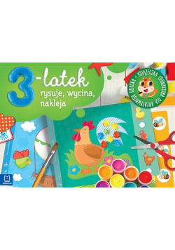 3-latek rysuje, wycina i nakleja. Książeczka edukacyjna dla kreatywnego dziecka