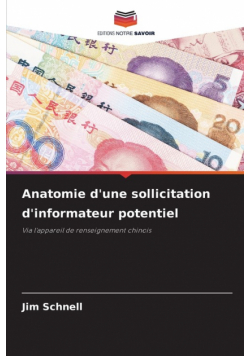 Anatomie d'une sollicitation d'informateur potentiel