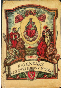 Kalendarz Królowej Korony Polskiej 1937 r.