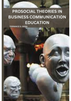 Prosocial Theories in Business Communication Education