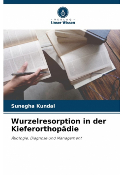 Wurzelresorption in der Kieferorthopädie