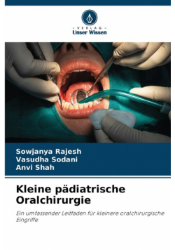 Kleine pädiatrische Oralchirurgie