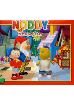 Noddy Złośliwy żart