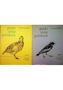 Ptaki ziem polskich Tom I i II