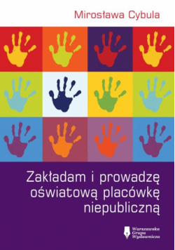 Zakładam i prowadzę oświatową placówkę niepubliczną
