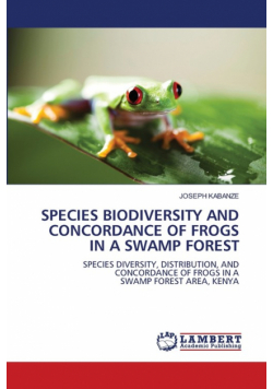 Species Biodiversity And Concordance Of Frogs In A Swamp Forest