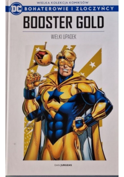 Wielka Kolekcja Komiksów Bohaterowie i Złoczyńcy Tom 46 Booster Gold