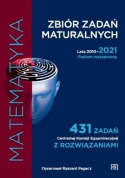 Zbiór zadań maturalnych 2010-2021 Matematyka