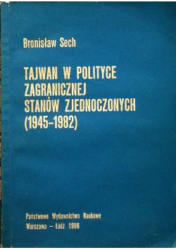 Tajwan w polityce zagranicznej Stanów Zjednoczonych (  1945  -  1982  )