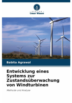 Entwicklung eines Systems zur Zustandsüberwachung von Windturbinen