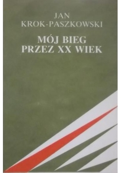 Mój bieg przez XX wiek