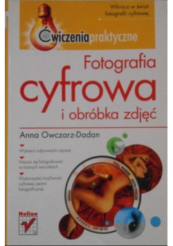 Ćwiczenia praktyczne Fotografia cyfrowa i obróbka zdjęć