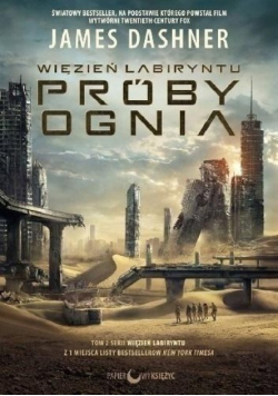 Więzień labiryntu Tom II Próby ognia