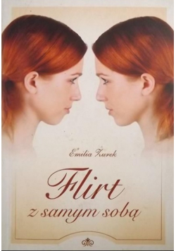 Flirt z samym sobą