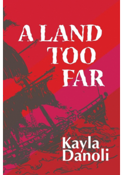 A Land Too Far