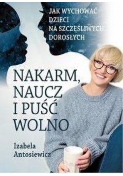 Nakarm naucz puść wolno
