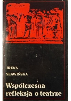 Współczesna refleksja o teatrze