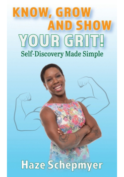 Know, Grow and Show Your GRIT