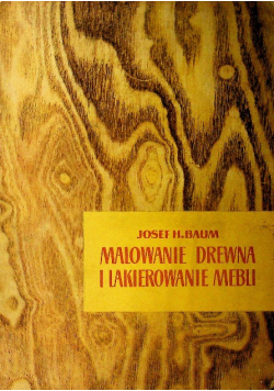 Malowanie drewna i lakierowanie mebli