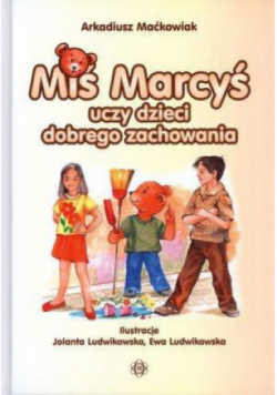 Miś Marcyś uczy dzieci